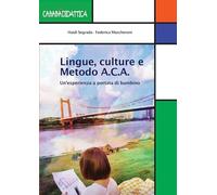 Libri Haidi Segrada / Mascheroni Federica - Lingue, Culture E Metodo A.C.A. Un'e