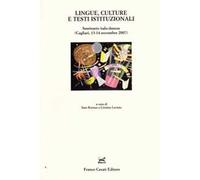 Lingue, culture e testi istituzionali. Atti del seminario italo-danese (Cagliari, 13-14 novembre 2007)