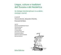 Lingue, culture e tradizioni dell'Eurasia e del Nordafrica. Un dialogo interdisciplinare tra arabisti, sinologi e slavisti