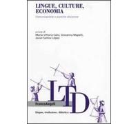 Lingue, culture, economia. Comunicazione e pratiche discorsive