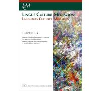 Lingue culture mediazioni (LCM Journal) (2014). Ediz. multilingue. Vol. 1: Defin