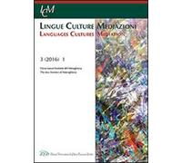 Lingue culture mediazioni (LCM Journal) (2016). Ediz. multilingue. Vol. 1: Verso nuove frontiere dell'eteroglossia