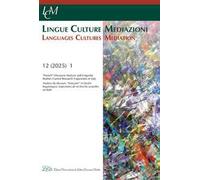 Lingue culture mediazioni (LCM Journal) (2025). Vol. 12.1: «French» Discourse Analysis and Linguistic Studies: Current Research Trajectories in Italy