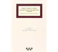 Lingue e culture in Tandem. Spracherwerb und intercultureller Austausch. 8 International Tandem Congress. Ediz. bilingue