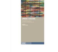 Lingue e culture. Percorsi didattici in Friuli-Venezia Giulia