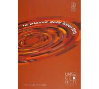 Lingue e diritti: Le parole della discriminazione. Diritto e letteratura-Lingua come fattore di integrazione politica e sociale. Minoranze storiche e nuove minoranze