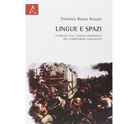 Lingue e spazi. Elementi per l'analisi geografica dell'espressione linguistica