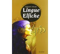Lingue elfiche. Quenya e Lindarin