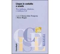 Lingue in contatto a scuola. Tra italiano, dialetto e italiano L2