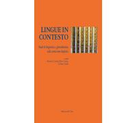 Lingue in Contesto. Studi di Linguistica e Glottologia sulla Variazione Diafasic