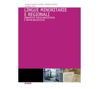 Lingue minoritarie e regionali. Dinamiche sociolinguistiche e interlinguistiche