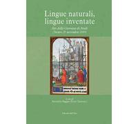 Lingue naturali, lingue inventate. Atti della giornata di studi (Trento, 29 novembre 2019). Ediz. critica