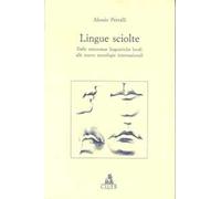 Lingue sciolte. Dalle minoranze linguistiche alle nuove tecnologie internazionali