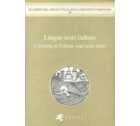 Lingue testi culture. (L'eredità di Folena vent'anni dopo) - Mengaldo Pier...