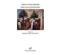 Lingue, testi e discorsi. Studi in onore di Paola Desideri