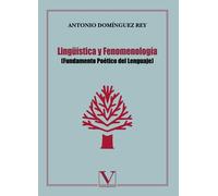 Lingüística y Fenomenología: (Fundamento Poético del Lenguaje)
