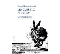 Linguistic agency. Un'introduzione