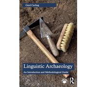 Linguistic Archaeology: An Introduction and Methodological Guide