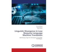 Linguistic Divergence in Low Resource Language Machine Translation: Identifying Linguistic Divergence Using NLP Techniques