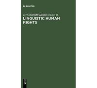Linguistic Human Rights: Overcoming Linguistic Discrimination