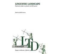 Linguistic landscape. Panorami urbani e scolastici nel XXI secolo
