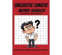 Linguistic Lunatic Word Search: A One-Word Word Search Puzzle Book with Long, Obnoxious, and Hilarious Words | 6x9 inches, 110 Pages | 50+ Puzzles… ... Puzzle Lovers & People Who Enjoy Suffering