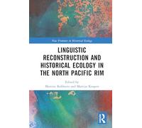 Linguistic Reconstruction and Historical Ecology in the North Pacific Rim