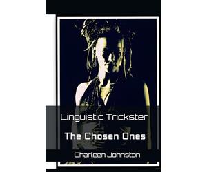 Linguistic Trickster: The Chosen Ones