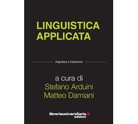 Linguistica applicata - Arduini Stefano, Damiani Matteo
