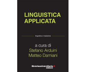 Linguistica applicata - Arduini Stefano, Damiani Matteo