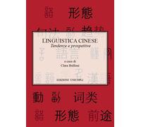 Linguistica cinese. Tendenze e prospettive - 2017 - Unicopli