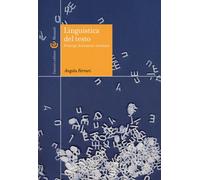 Linguistica del testo. Principi, fenomeni, strutture - Ferrari Angela