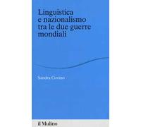 Linguistica e nazionalismo tra le due guerre mondiali