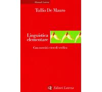 Linguistica elementare. Con esercizi e test di verifica - De Mauro Tullio