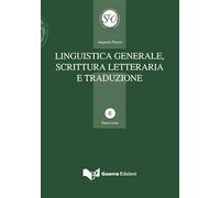 Linguistica generale, scrittura letteraria e traduzione