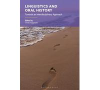 Linguistics and Oral History: Towards an Interdisciplinary Approach