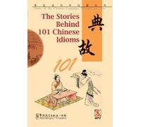 Lingzhong ZHOU The Stories Behind 101 Chinese Idioms (Mixed Media Product)
