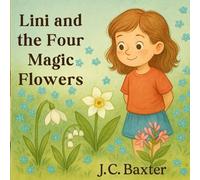 Lini and the Four Magic Flowers