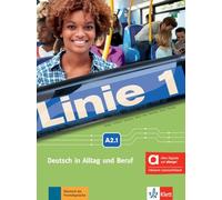 Linie 1 A2.1 - Hybride Ausgabe allango. Kurs- und Übungsbuch mit Audios und Videos inklusive Lizenzschlüssel allango (24 Monate): Deutsch in Alltag ... inklusive Lizenzschlüssel allango (24 Monate)