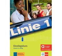 Linie 1 Einstiegskurs - Hybride Ausgabe allango. Kurs- und Übungsbuch mit Audios inklusive Lizenzschlüssel allango (24 Monate): Deutsch im Alltag