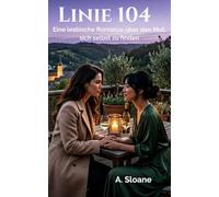 Linie 104 - Nur ein Blick von Dir: Eine lesbische Romanze über den Mut, sich selbst zu finden