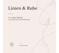 Linien & Ruhe: Ein ruhiger Begleiter zum Zeichnen und Ankommen - Band2