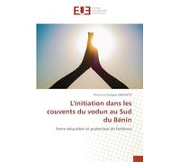 L'initiation dans les couvents du vodun au Sud du Bénin: Entre éducation et protection de l'enfance
