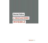 L'iniziazione invisibile