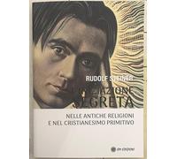 L'iniziazione segreta nelle antiche religioni e nel cristianesimo primitiv...