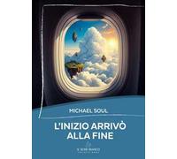 L'inizio arrivò alla fine