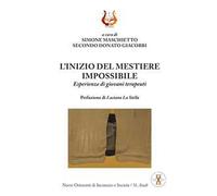 L'inizio del mestiere impossibile. Esperienze di giovani terapeuti