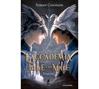 L'inizio. L'accademia del bene e del male - Chainani Soman