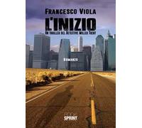 L'inizio. Un thriller del detective Miller Trent