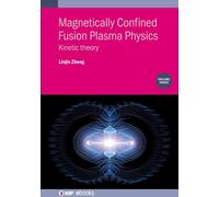 Linjin Zheng Magnetically Confined Fusion Plasma Physics, Vol (Copertina rigida)